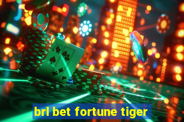 brl bet fortune tiger